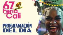 Programación para disfrutar de la Feria de Cali